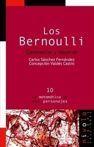 LOS BERNOULLI. Geómetras y viajeros