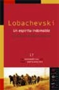 LOBACHEVSKI. Un espíritu indomable