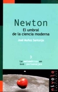 NEWTON. El umbral de la ciencia moderna