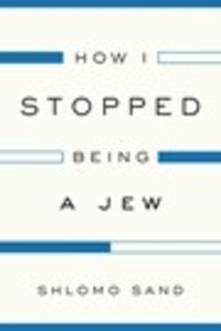 How I Stopped Being a Jew