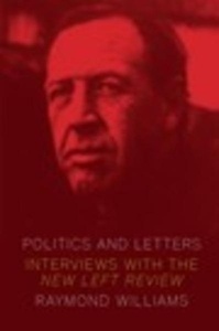Politics and Letters : Interviews with New Left Review