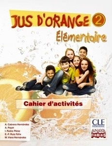 Jus d'orange 2. Cahier d'exercices