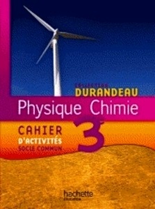 Physique Chimie 3e - Cahier d'activités socle commun édition 2012