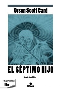 El séptimo hijo. Alvin Maker I
