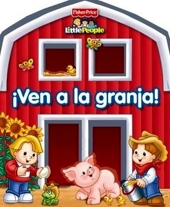 ¡Ven a la granja! (Fisher-Price)