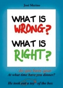 What is Wrong? What is Right?