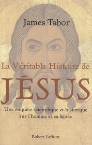 La véritable histoire de Jésus