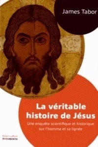 La véritable histoire de Jésus