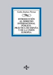 Introducción al Derecho Internacional Público. Práctica de España y de la Unión Europea