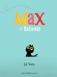 Max, el valiente