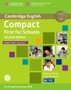 Compact First for Schools (2nd ed.). Student's Book with Answers with CD-ROM