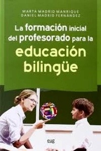 La formación inicial del profesorado para la educación bilingüe