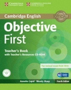 Objective First for Spanish Speakers (4th ed). Teacher's Book with Teacher's Resources CD-ROM (FCE 2015)