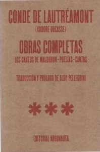 Obras completas. Los cantos de Maldoror, poesías, cartas