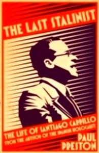 The Last Stalinist: the Life of Santiago Carrillo