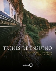 Trenes de ensueño