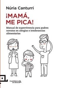 ¡Mamá, me pica!