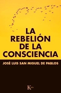 La rebelión de la consciencia