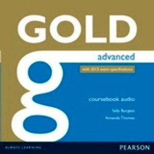 Gold Advanced (for CAE 2015) Class Audio Cds