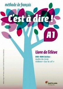 C' est à dire 1 A1 livre de l'élève