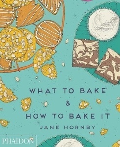 What to Bake x{0026} How to Bake it