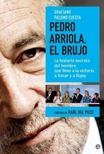 Pedro Arriola, El Brujo
