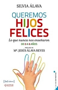 Queremos hijos felices