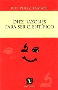 Diez razones para ser científico