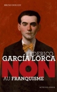 Federico Garcia Lorca : "Non au franquisme"