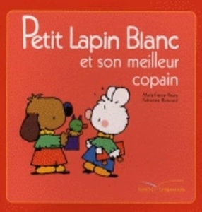 Petit Lapin Blanc et son meilleur copain