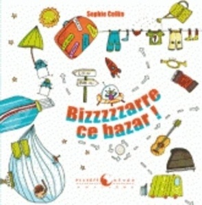 Bizzzzzarre ce bazar !