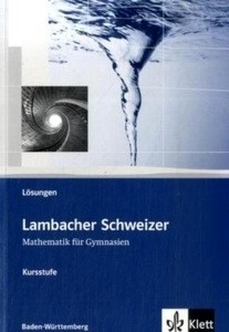Lambacher Schweizer Kursstufe 11/12 Lösungen