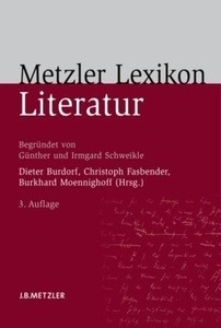 Metzler Literatur Lexikon. Begriffe und Definitionen