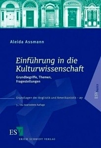 Einführung in die Kulturwissenschaft. Grundbegriffe, Themen, Fragestellungen.