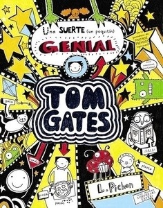 Tom Gates 7. Una suerte (un poquitín) genial