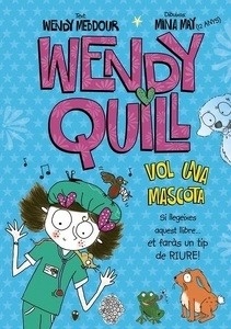 Wendy Quill vol una mascota