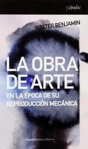 La obra de arte en la época en su época de reproducción mecánica