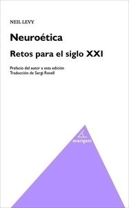 Neuroética. Retos para el siglo XXI