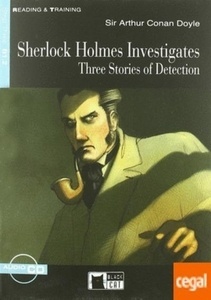 Sherlock Holmes Investigates: Three Stories of Detection. Book + CD (B1.2)