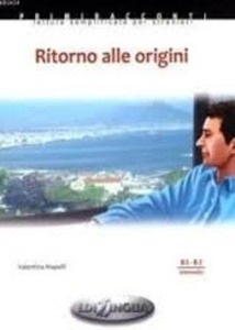 Ritorno alle origini + CD. Livello intermedio b1-b2