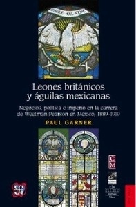 Leones británicos y águilas mexicanas