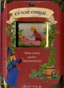 Es war einmal ... Mein erstes grosses Märchenbuch