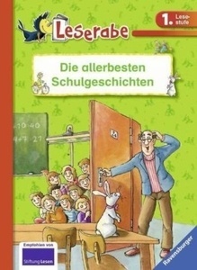 Die allerbesten Schulgeschichten. 1. Lesestufe