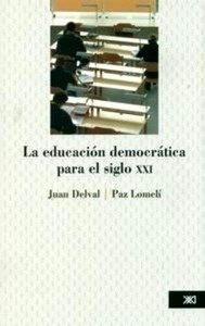 La educación democrática para el siglo XXI