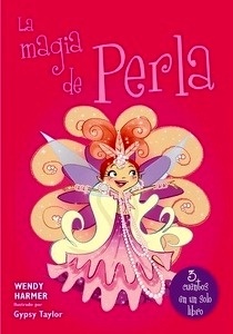 La magia de Perla (Colección Perla 14-16)