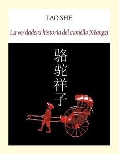 La verdadera historia del camello Xiangzi