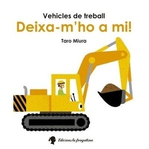 Deixa-m ho a mi!