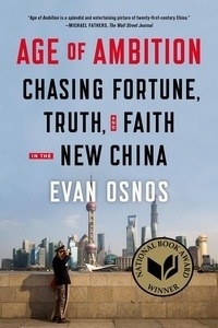 Age of Ambition: Chasing Fortune, Truth and Faith in the New China