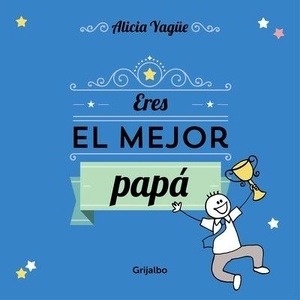 Eres el mejor papá