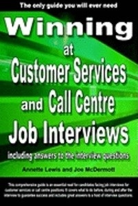 Winning at Customer Services and Call Centre Job Interviews